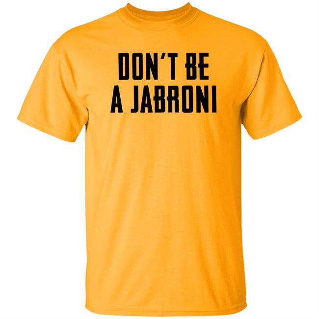 Don't Be A Jabroni Hoodie Don't Be A Jabroni Hoodie