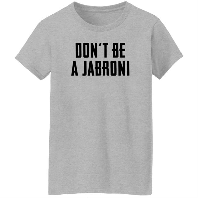 Don't Be A Jabroni Hoodie Don't Be A Jabroni Hoodie