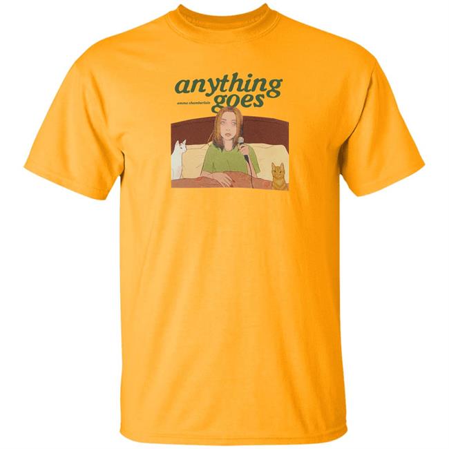 Anything Goes Shirt Emma Chamberlain Shop Anything Goes Shirt Emma Chamberlain Shop
