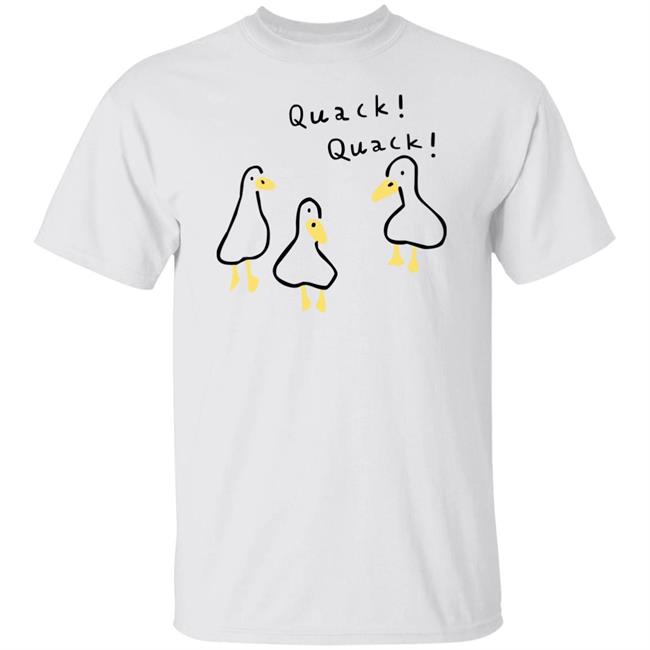 Duck Quack Quack Shirt Shouldhaveaduck