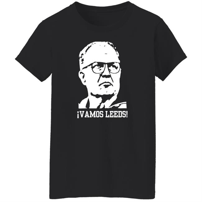 Vamos Leeds Shirt Brynlaw Leeds United Big Bielsa shirt Vamos Leeds Shirt Brynlaw Leeds United Big Bielsa shirt