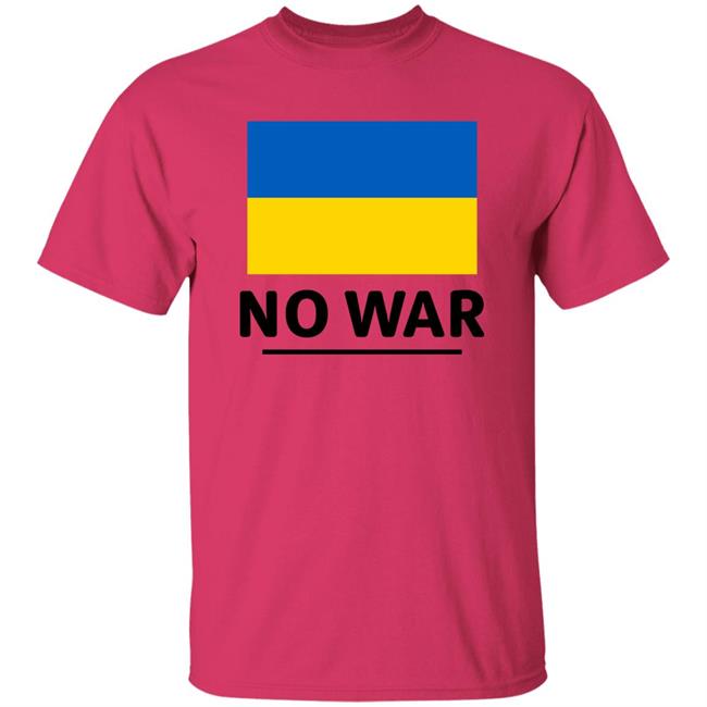 Ukraine Flag No War Shirt Hoodie Sweatshirt Ukraine Flag No War Shirt Hoodie Sweatshirt