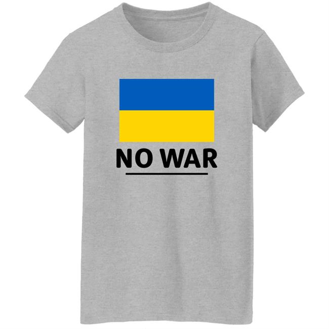 Ukraine Flag No War Shirt Hoodie Sweatshirt Ukraine Flag No War Shirt Hoodie Sweatshirt