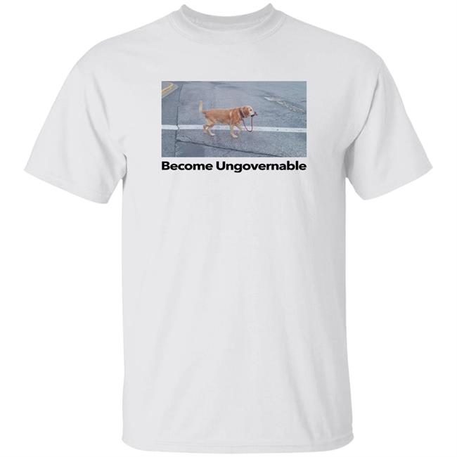 Shitheadsteve Merch Become Ungovernable Shirt