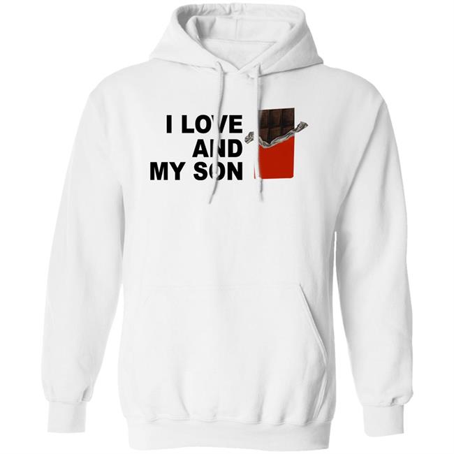 I Love Chocolate And My Son Shirt I Love And My Son Shirt I Love Chocolate And My Son Shirt I Love And My Son Shirt