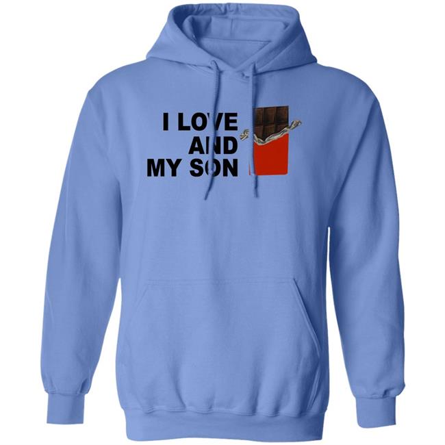 I Love Chocolate And My Son Shirt I Love And My Son Shirt I Love Chocolate And My Son Shirt I Love And My Son Shirt