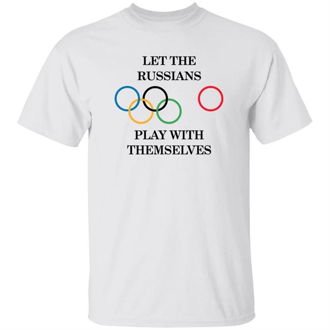 Let The Russians Play With Themselves Shirt Super 70s Sports
