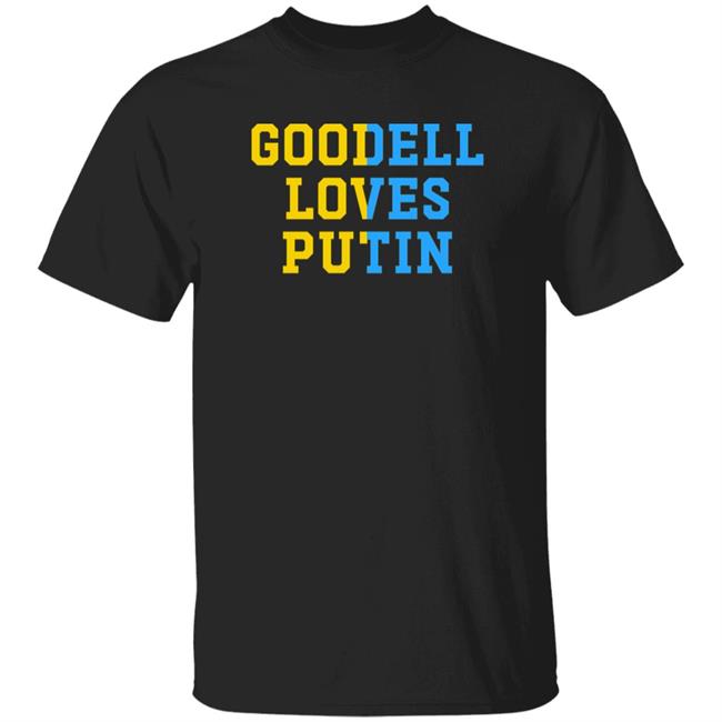 Goodell Loves Putin Shirt Dave Portnoy Ukraine Goodell Loves Putin Shirt