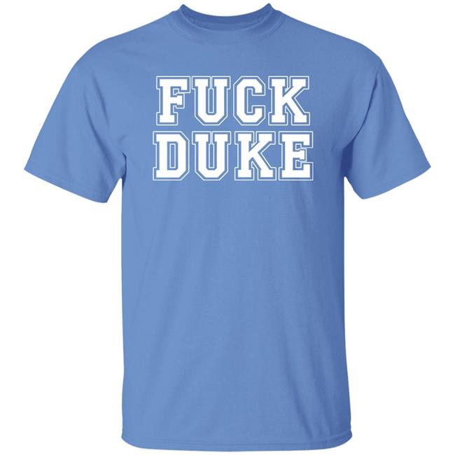 Fuck Duke Shirt Sup Dogs Unc