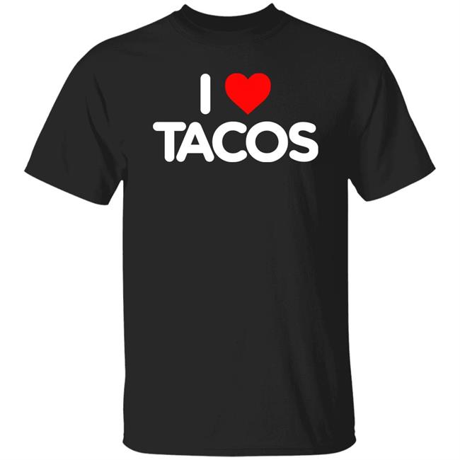 I Love Tacos Shirt Millionaire Matchmaker