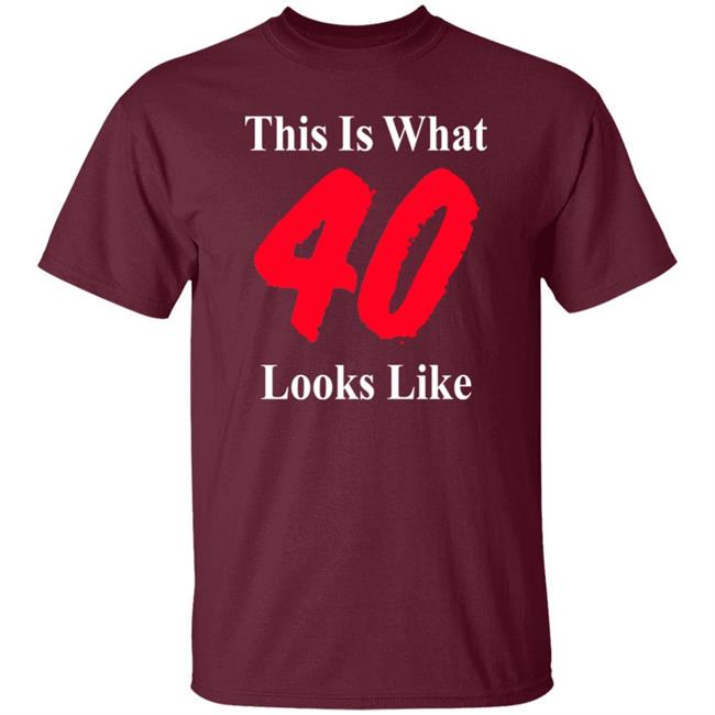 This Is What 40 Looks Like Shirt Samm Levine This Is What Forty Looks Like Shirt This Is What 40 Looks Like Shirt Samm Levine This Is What Forty Looks Like Shirt