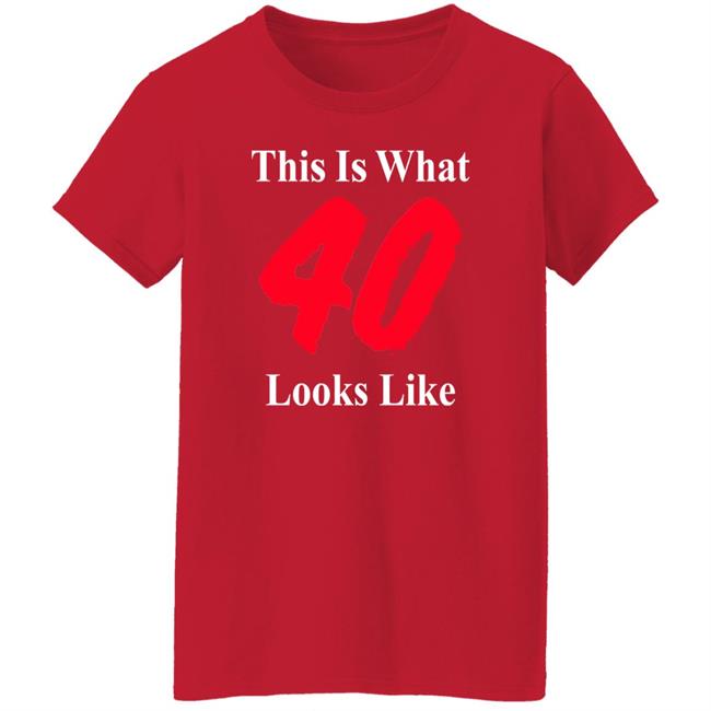 This Is What 40 Looks Like Shirt Samm Levine This Is What Forty Looks Like Shirt This Is What 40 Looks Like Shirt Samm Levine This Is What Forty Looks Like Shirt