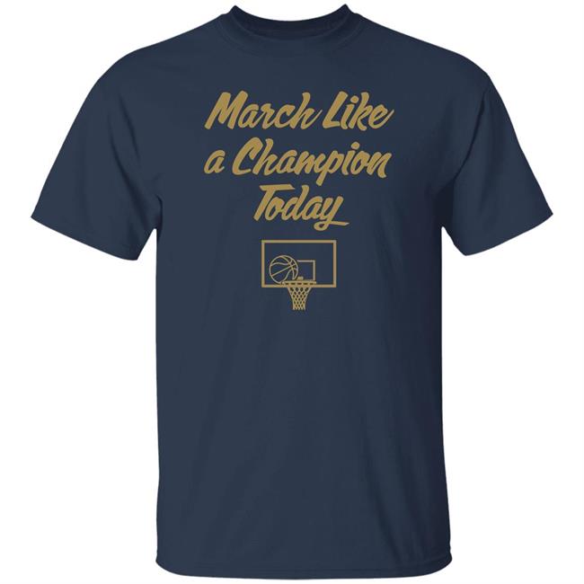 March Like A Champion Today Shirt Barstool Irish Red Line Radio Basketball March Like A Champion Today Shirt