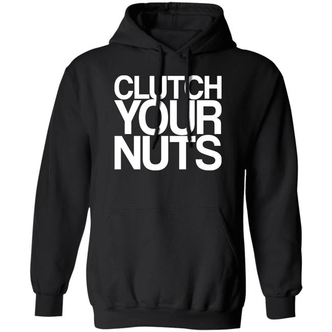 Clutch Your Nuts Shirt Bam Sullivan Clutch Your Nuts Shirt Bam Sullivan