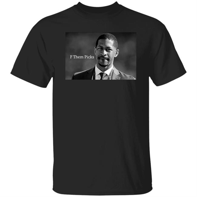 F Them Picks Shirt Nick Pedone Browns F Them Picks Shirt F Them Picks Shirt Nick Pedone Browns F Them Picks Shirt