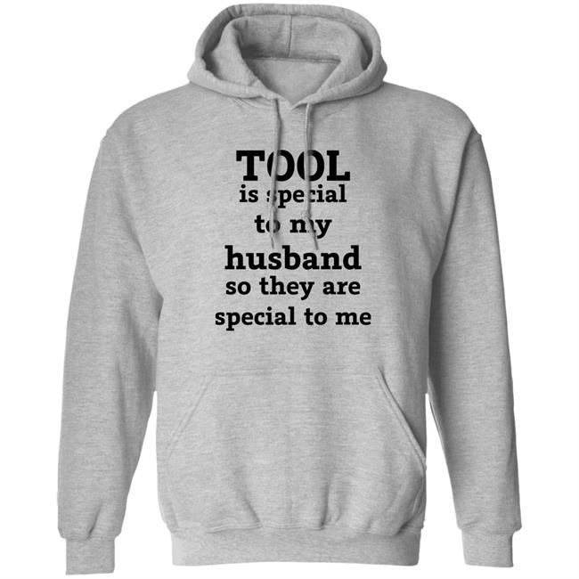 Tool Is Special To My Husband So They Are Special To Me Shirt Tool Band Tool Is Special To My Husband So They Are Special To Me Shirt Tool Band