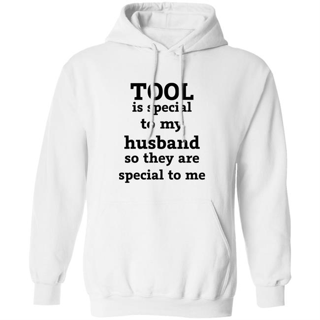 Tool Is Special To My Husband So They Are Special To Me Shirt Tool Band Tool Is Special To My Husband So They Are Special To Me Shirt Tool Band
