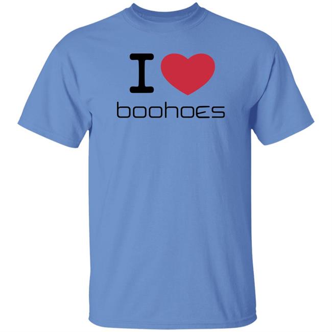 I Love Boohoes Shirt Crtzrtw I Love Boohoes Shirt Crtzrtw