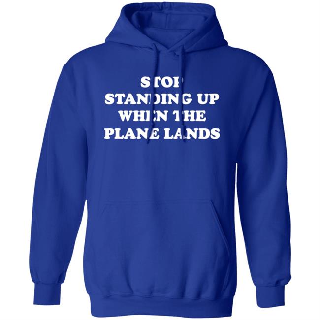 Jeremy Danner Stop Standing Up When The Plane Lands Shirt Homage Jeremy Danner Stop Standing Up When The Plane Lands Shirt Homage