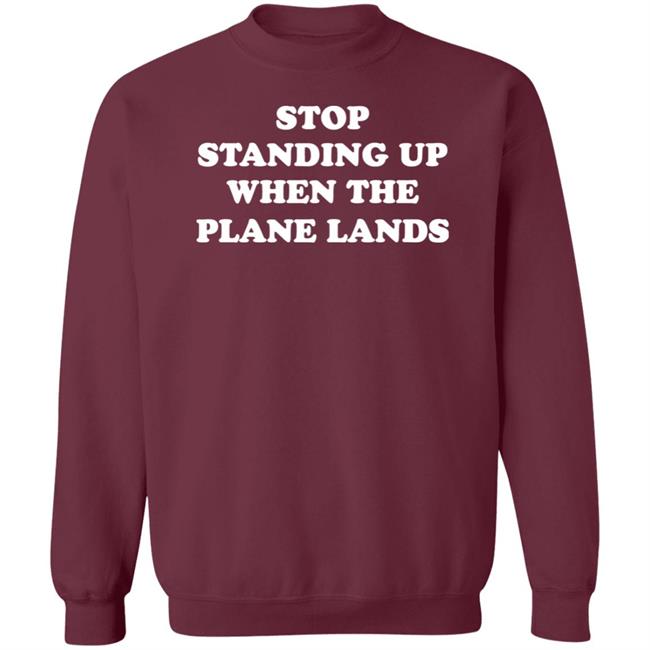 Jeremy Danner Stop Standing Up When The Plane Lands Shirt Homage Jeremy Danner Stop Standing Up When The Plane Lands Shirt Homage