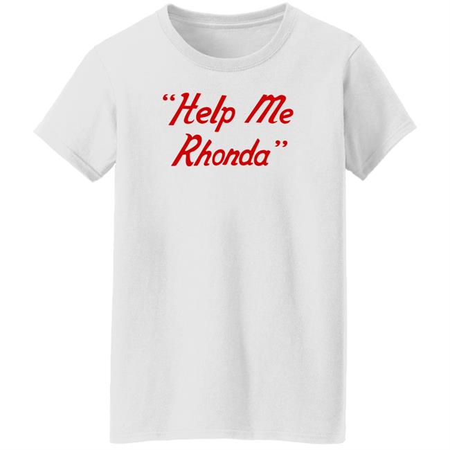Brian Wilson Help Me Rhonda Shirt Hoodie Sweatshirt Brian Wilson Help Me Rhonda Shirt Hoodie Sweatshirt
