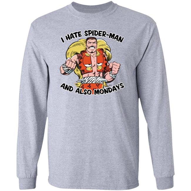 I Hate Spider-Man And Also Mondays Shirt David M Willis