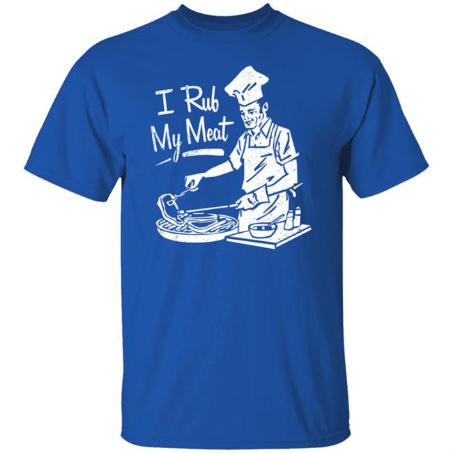 M00nshot Shop I Rub My Meat Spice Rub Shirt M00nshot Shop I Rub My Meat Spice Rub Shirt