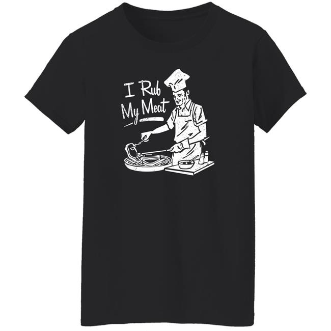 M00nshot Shop I Rub My Meat Spice Rub Shirt M00nshot Shop I Rub My Meat Spice Rub Shirt