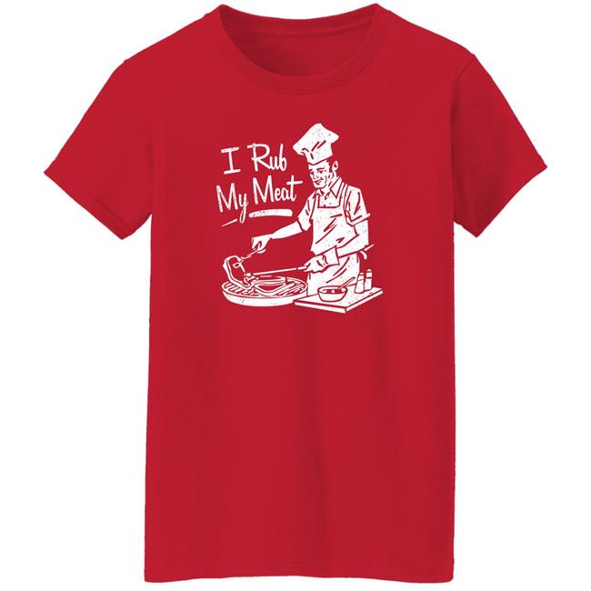 M00nshot Shop I Rub My Meat Spice Rub Shirt M00nshot Shop I Rub My Meat Spice Rub Shirt