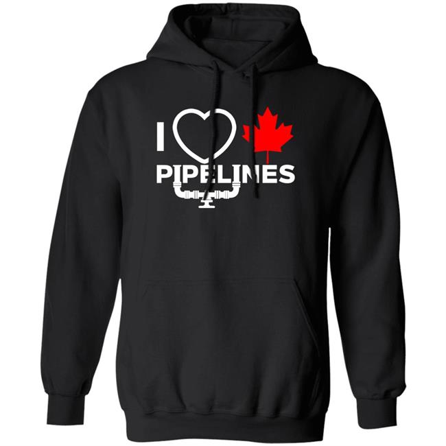 Oil Sands Action I Love Pipelines Hoodie Canadaaction Store