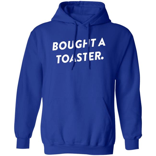 What A Maneuver Merch Bought A Toaster Shirt What A Maneuver Merch Bought A Toaster Shirt