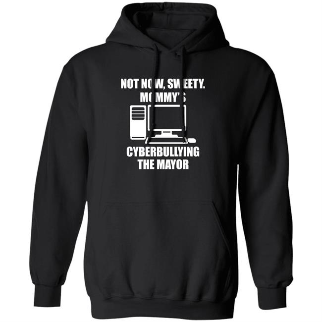 Jenny Tightpants Not Now Sweety Mommy's Cyberbullying The Mayor Shirt Halomancer1 Jenny Tightpants Not Now Sweety Mommy's Cyberbullying The Mayor Shirt Halomancer1