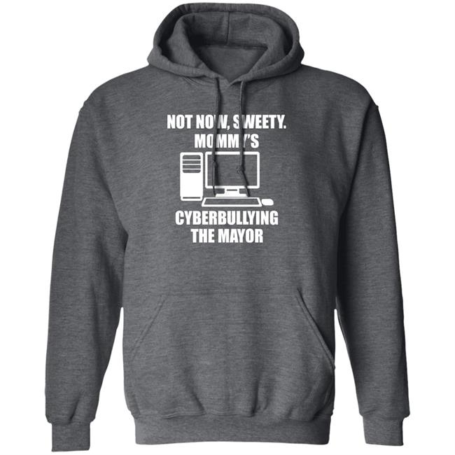 Jenny Tightpants Not Now Sweety Mommy's Cyberbullying The Mayor Shirt Halomancer1 Jenny Tightpants Not Now Sweety Mommy's Cyberbullying The Mayor Shirt Halomancer1