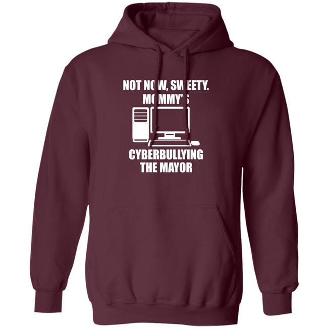Jenny Tightpants Not Now Sweety Mommy's Cyberbullying The Mayor Shirt Halomancer1 Jenny Tightpants Not Now Sweety Mommy's Cyberbullying The Mayor Shirt Halomancer1