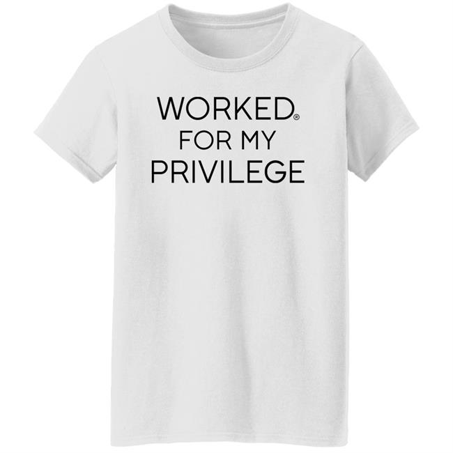 Worked For My Privilege Shirt Larry Elder Worked For My Privilege Shirt Larry Elder