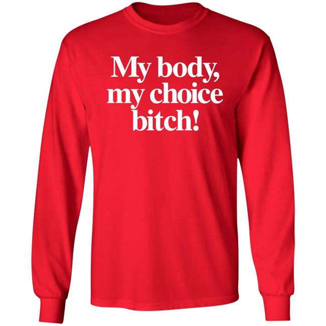 Carbie B My Body My Choice Bitch Shirt Bishcheese Mafsfunny Carbie B My Body My Choice Bitch Shirt Bishcheese Mafsfunny