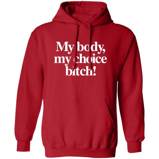 Carbie B My Body My Choice Bitch Shirt Bishcheese Mafsfunny Carbie B My Body My Choice Bitch Shirt Bishcheese Mafsfunny