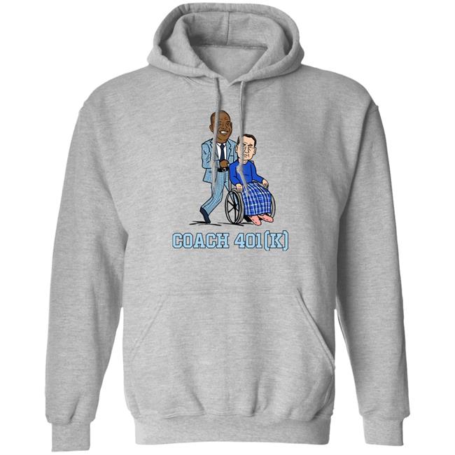 UNC Barstool Coach 401 (K) Shirt Barstool Sports Store Coach 401K Tee Shirt UNC Barstool Coach 401 (K) Shirt Barstool Sports Store Coach 401K Tee Shirt