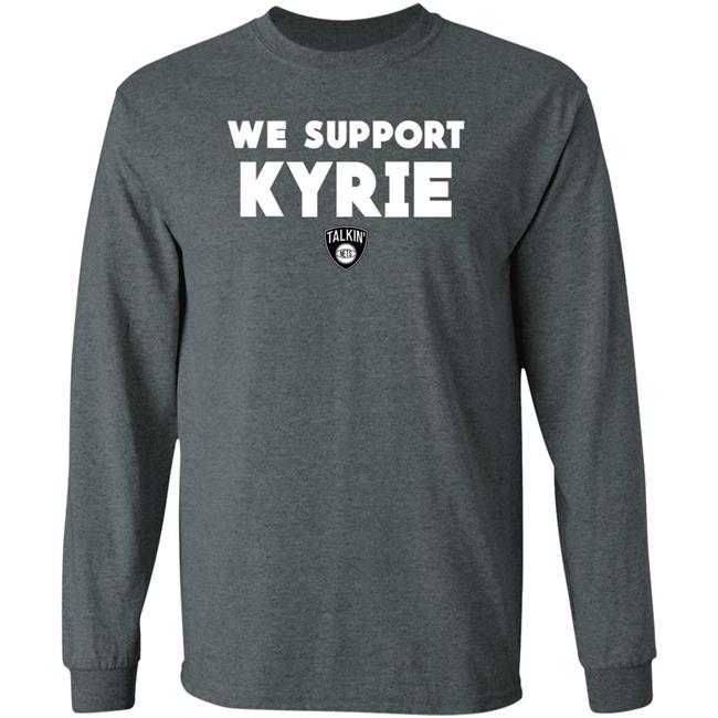 Nets World Shop We Support Kyrie Talkin Nets Shirt Spike Eskin Nets World Shop We Support Kyrie Talkin Nets Shirt Spike Eskin