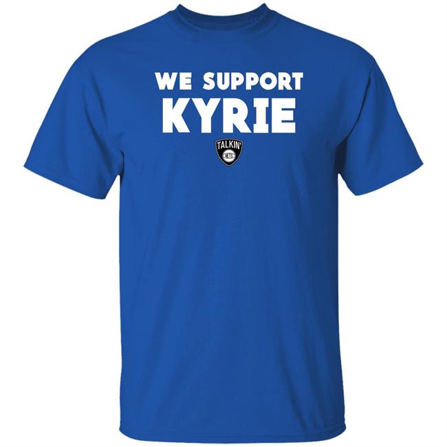 Nets World Shop We Support Kyrie Talkin Nets Shirt Spike Eskin Nets World Shop We Support Kyrie Talkin Nets Shirt Spike Eskin