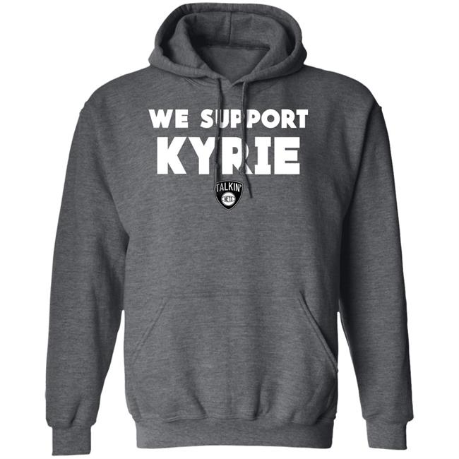 Nets World Shop We Support Kyrie Talkin Nets Shirt Spike Eskin Nets World Shop We Support Kyrie Talkin Nets Shirt Spike Eskin
