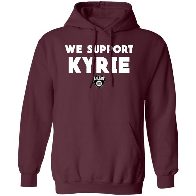 Nets World Shop We Support Kyrie Talkin Nets Shirt Spike Eskin Nets World Shop We Support Kyrie Talkin Nets Shirt Spike Eskin