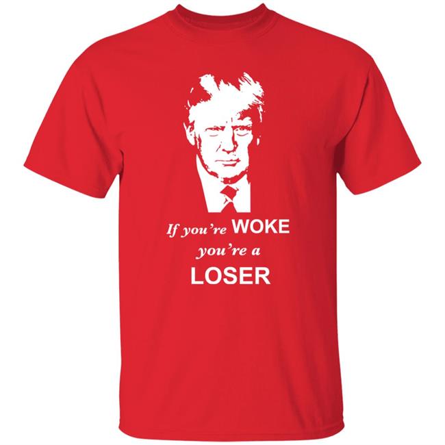 Sebastian Gorka DrG If You're Woke You're A Loser Shirt Sebgorka Store Woke Loser T Shirt