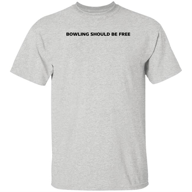 Bowling Should Be Free Shirt Caucasian James Bowling Should Be Free Shirt Caucasian James
