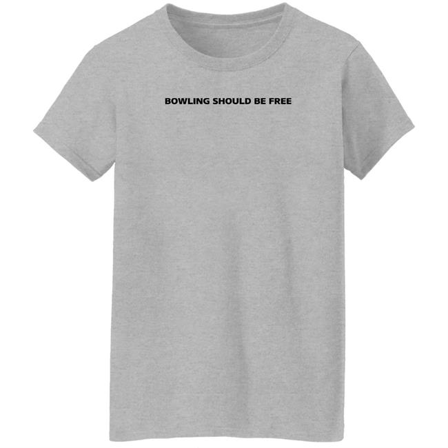 Bowling Should Be Free Shirt Caucasian James Bowling Should Be Free Shirt Caucasian James