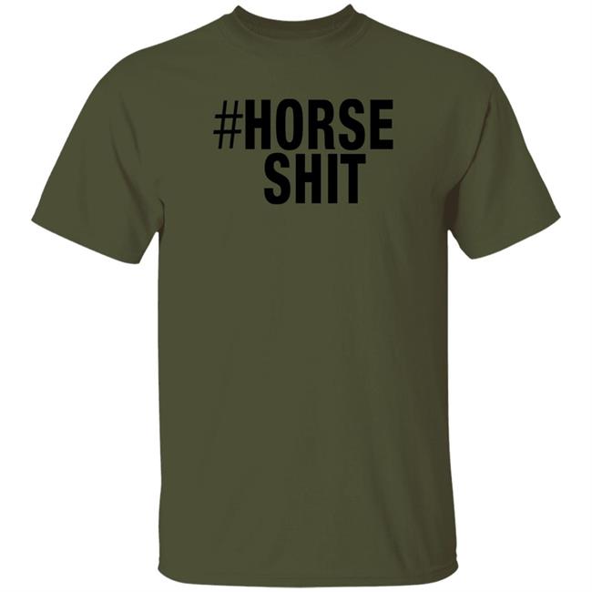 Horseshit Merch #Horse Shit Shirt Jann Arden