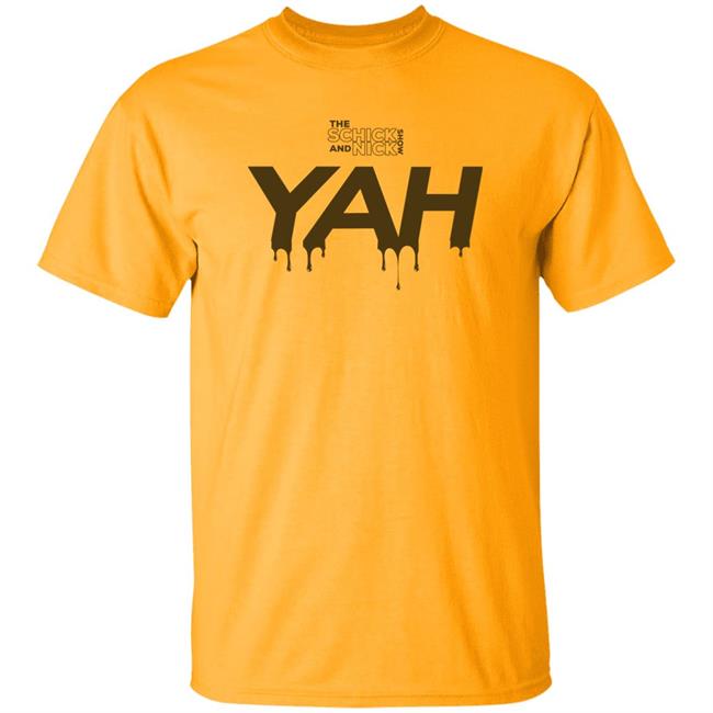 The Schick And Nick Show Yah Shirt Bbbprinting Merch