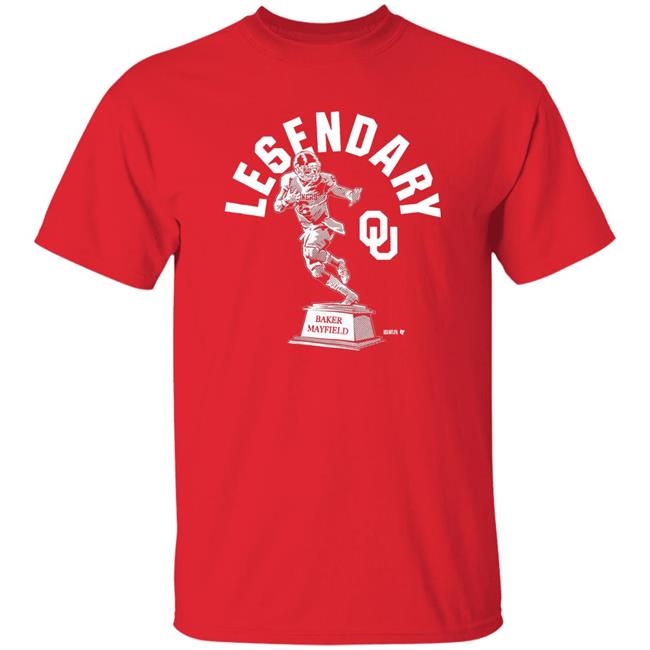 Oklahoma Sooners Legendary Baker Mayfield Shirt Breakingt Merch Baker Mayfield Le6endary Shirt