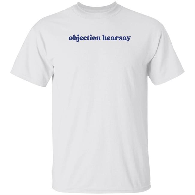 Eva The Freakin Diva Objection Hearsay Shirt Noelani