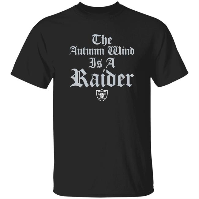 Jason Fitz The Autumn Wind Is A Raider Shirt Homage Merch Las Vegas The Autumn Wind Is A Raider Shirt